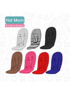 Hot Mom Babakocsi Betét - Választható szín